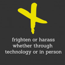 Frighten or harass